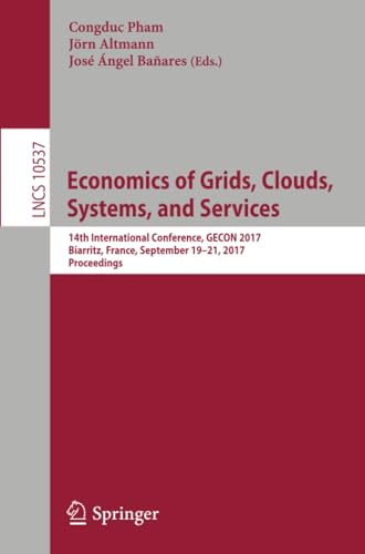 Economics of Grids, Clouds, Systems, and Serv