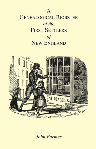 Genealogical Register of the First Settlers of Ne England  Containing an Alpha [Paperback]