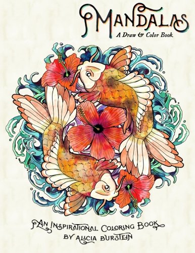 Mandalas - A Dra & Color Book An Art Book Meant To Inspire, Foster Peace And C [Paperback]