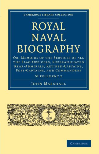 Royal Naval Biography Supplement Or, Memoirs of the Services of All the Flag-Of [Paperback]