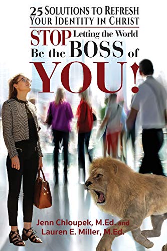 Stop Letting the World Be the Boss of You  25 Solutions to Refresh Your Identit [Paperback]