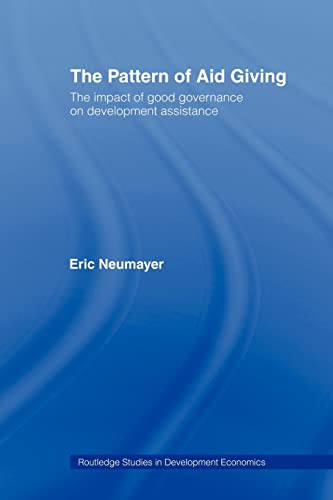 The Pattern of Aid Giving The Impact of Good Governance on Development Assistan [Paperback]