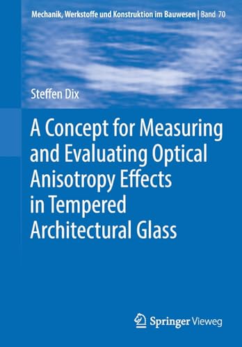 A Concept for Measuring and Evaluating Optical Anisotropy Effects in Tempered Ar [Paperback]