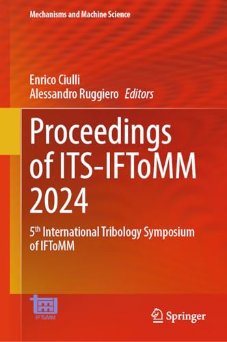 Proceedings of ITS-IFToMM 2024: 5th International Tribology Symposium of IFToMM [Hardcover]