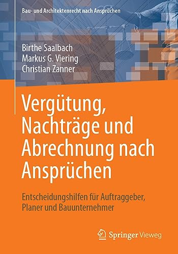 Vergtung, Nachtrge und Abrechnung nach Ansprchen: Entscheidungshilfen fr Auf [Paperback]