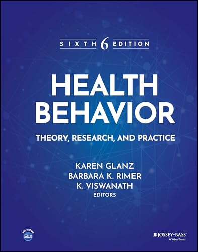 Health Behavior: Theory, Research, and Practice [Hardcover]