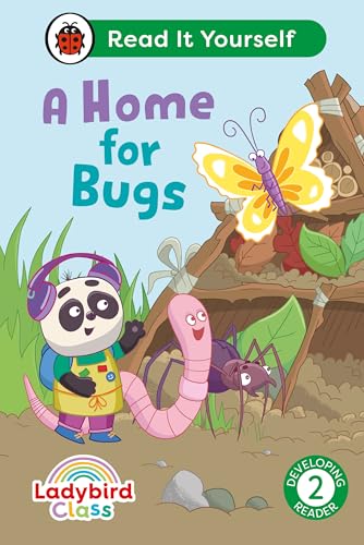 Ladybird Class A Home for Bugs: Read It Yourself - Level 2 Developing Reader [Hardcover]