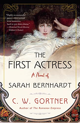 The First Actress: A Novel of Sarah Bernhardt [Paperback]