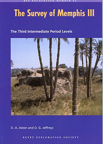 The Survey of Memphis III: The Third Intermediate Period Levels [Paperback]