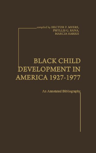 Black Child Development In America 1927-1977 An Annotated Bibliography [Hardcover]