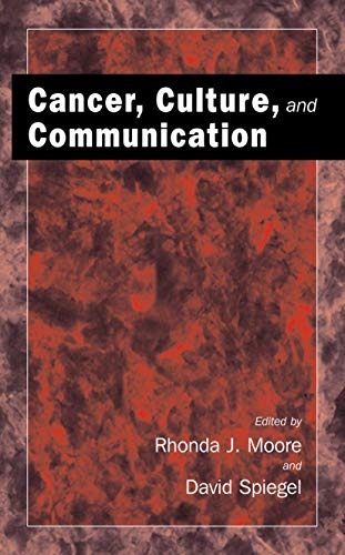 Cancer, Culture and Communication [Hardcover]