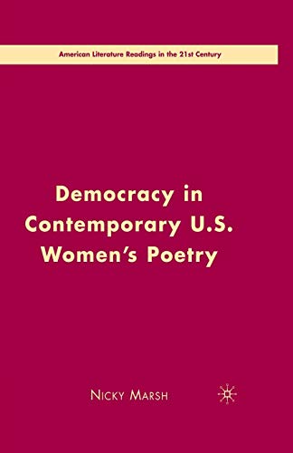 Democracy in Contemporary U.S. Womens Poetry [Paperback]