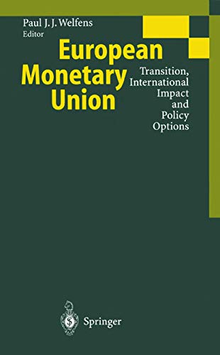 European Monetary Union: Transition, International Impact and Policy Options [Paperback]