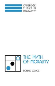 The Myth of Morality [Hardcover]