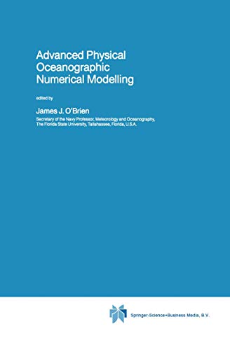 Advanced Physical Oceanographic Numerical Modelling [Paperback]