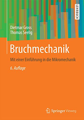 Bruchmechanik: Mit einer Einfhrung in die Mikromechanik [Paperback]