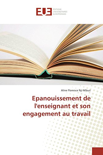 Epanouissement De L'enseignant Et Son Engagement Au Travail (french Edition) [Paperback]