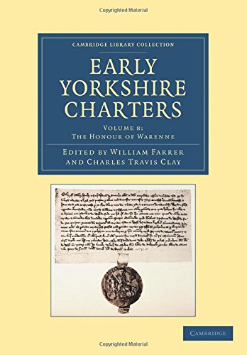 Early Yorkshire Charters Volume 8, The Honour of Warenne [Paperback]