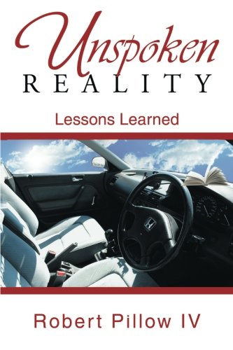 Unspoken Reality  Lessons Learned [Paperback]