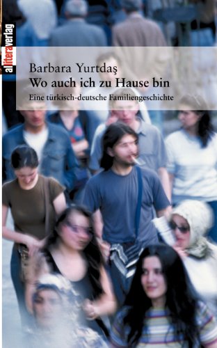 Wo Auch Ich Zu Hause Bin (german Edition) [Paperback]