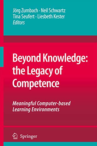 Beyond Knoledge The Legacy of Competence Meaningful Computer-based Learning E [Paperback]