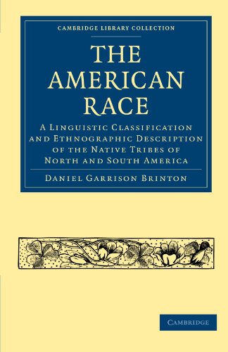 The American Race A Linguistic Classification and Ethnographic Description of t [Paperback]