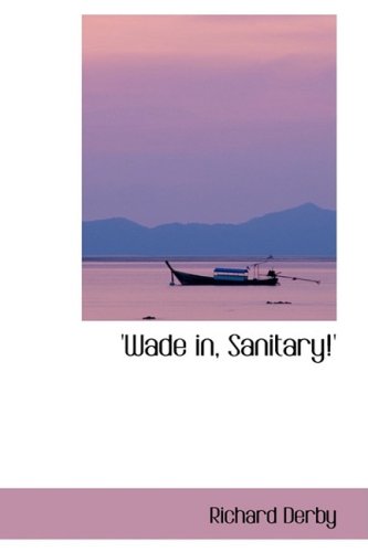 Wade In Sanitary [Paperback]