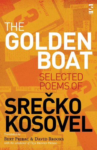 The Golden Boat Selected Poems Of Sreko Kosovel [Paperback]