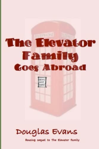 The Elevator Family Goes Abroad [Paperback]