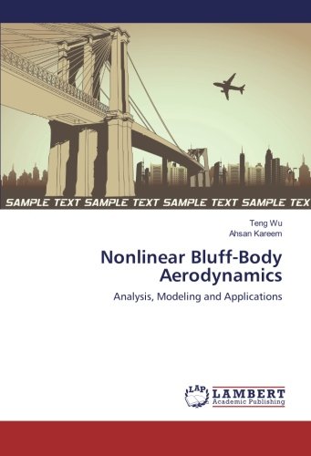 Nonlinear Bluff-Body Aerodynamics Analysis, Modeling And Applications [Paperback]