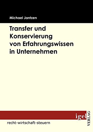 Transfer und Konservierung Von Erfahrungsissen in Unternehmen [Paperback]