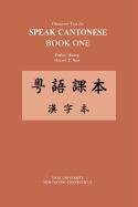 Character Text for Speak Cantonese Book One Revised Edition [Paperback]