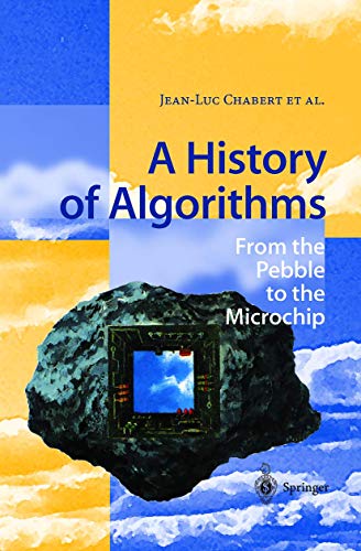 A History of Algorithms: From the Pebble to the Microchip [Paperback]