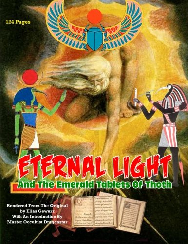 Eternal Light And The Emerald Tablets Of Thoth ( [Paperback]