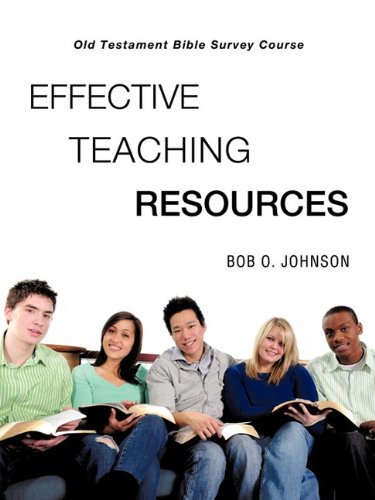 effective Teaching Resources,  Old Testament Bible Survey Course [Paperback]