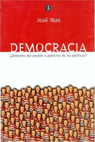 Democracia, Gobierno del Pueblo o Gobierno de los Polticos [Paperback]