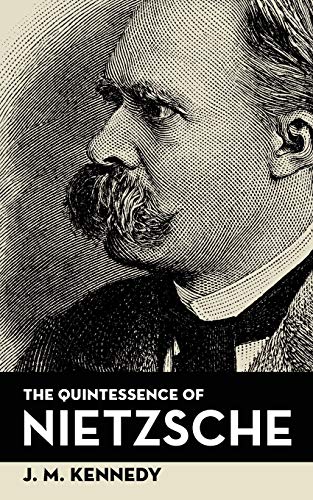 Quintessence of Nietzsche [Paperback]