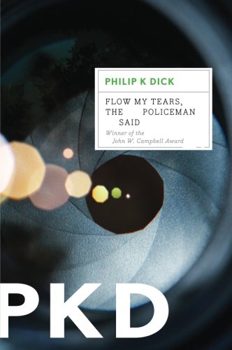 Flow My Tears, the Policeman Said [Paperback]