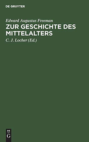 Zur Geschichte des Mittelalters  Ausgehlte historische Essays [Hardcover]