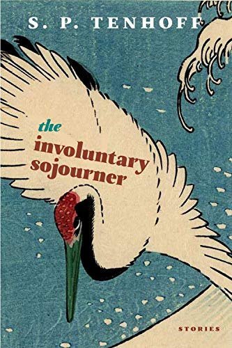 The Involuntary Sojourner: Stories [Paperback]