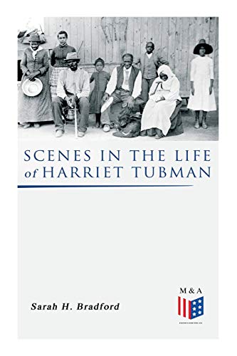 Scenes in the Life of Harriet Tubman [Paperback]