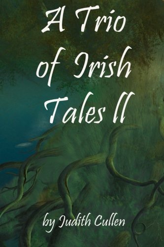 A Trio Of Irish Tales Ii (trio Tales) (volume 6) [Paperback]