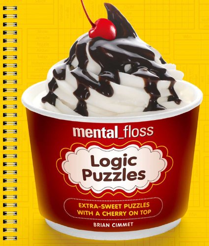 mental_floss Logic Puzzles: Extra-Sweet Puzzles with a Cherry on Top [Paperback]