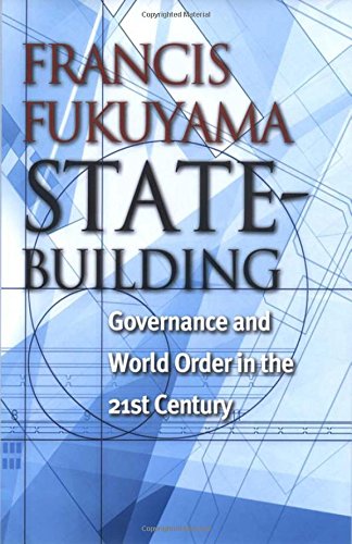 State-Building: Governance and World Order in