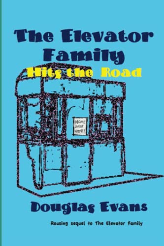 The Elevator Family Hits The Road [Paperback]