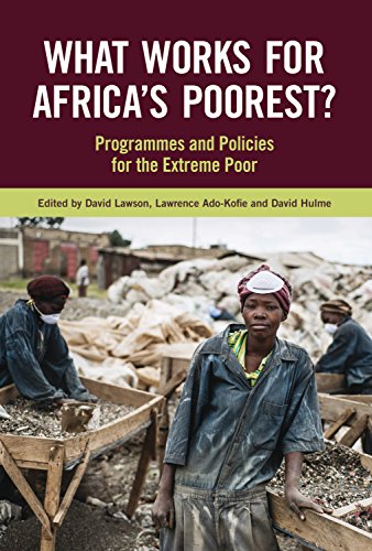 What Works for Africa's Poorest Programmes and policies for the extreme poor [Hardcover]