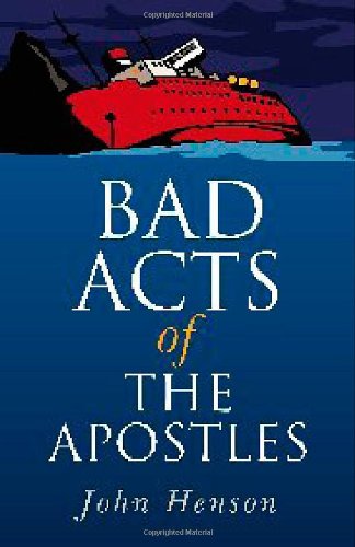 Bad Acts of the Apostles [Paperback]