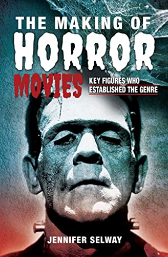 The Making of Horror Movies: Key Figures who Established the Genre [Hardcover]