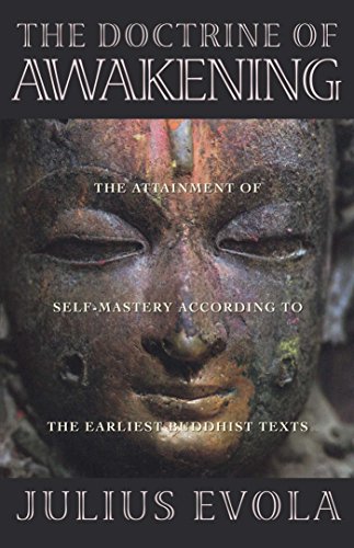 The Doctrine of Awakening: The Attainment of Self-Mastery According to the Earli [Paperback]