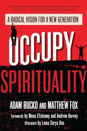 Occupy Spirituality: A Radical Vision for a New Generation [Paperback]